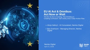 EU AI Act & Omnibus Act Now or Wait - Webinar Thumbnail